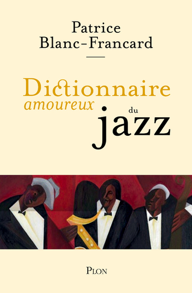 Picture of Dictionnaire Amoureux du Jazz