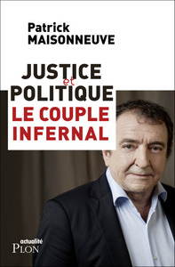 Image de Justice et politique, le couple infernal