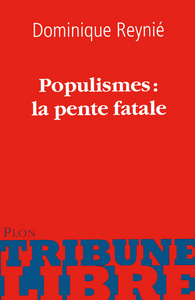 Picture of Populismes : la pente fatale