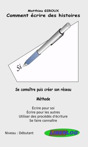 Picture of Comment écrire des histoires - Se connaître et créer son réseau