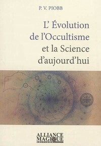 Picture of L'Evolution de l'Occultisme et la Science d'aujourd'hui