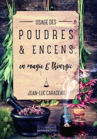 Picture of Usage des poudres & encens en magie & théurgie