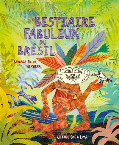 Image de Le bestiaire fabuleux du Brésil