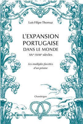 Image de L'expansion portugaise dans le monde XIVe- XVIIIe siècles -
