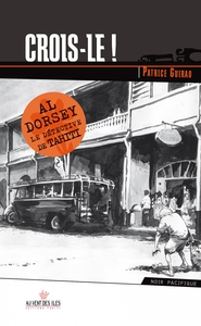 Picture of Crois-le ! Al Dorsey le détective de Tahiti
