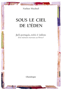 Image de Sous le ciel de l'Eden - juifs portugais, métis & indiens -