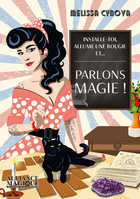 Picture of Parlons Magie ! Installe-toi, allume une bougie et...