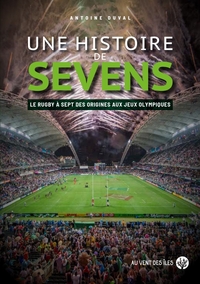 Picture of Une histoire de Sevens - Le rugby à sept, des origines aux J