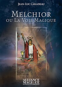 Picture of Melchior ou la Voie Magique