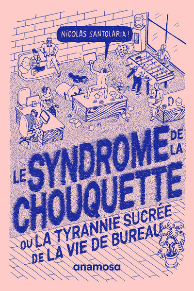 Image de Le syndrome de la chouquette - Ou la tyrannie sucrée de la vie de bureau