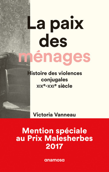 Picture of La Paix des ménages. Histoire des violences conjugales, XIXe-XXIe siècles