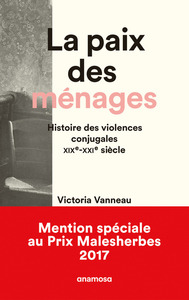 Picture of La Paix des ménages. Histoire des violences conjugales, XIXe-XXIe siècles