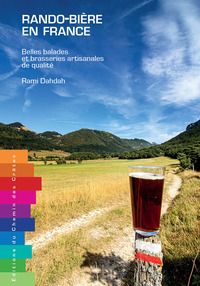 Image de RANDO-BIERE EN FRANCE : BELLES BALADES ET BRASSERIES ARTISANALES DE QUALITE