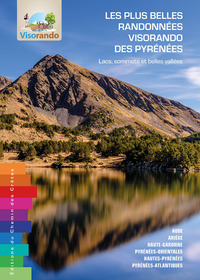 Picture of LES PLUS BELLES RANDONNEES VISORANDO DES PYRENEES - LACS, SOMMETS ET BELLES VALLEES