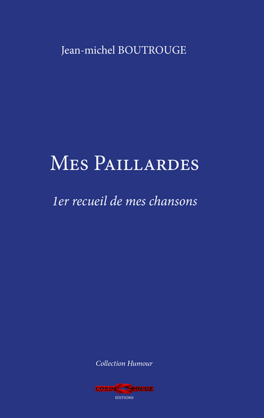 Picture of Mes paillardes - Premier recueil de mes chansons