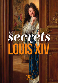 Image de Les secrets de Louis XIV