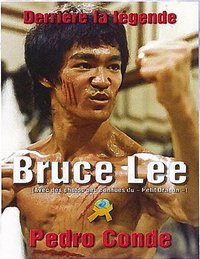 Image de BRUCE LEE DERRIERE LA LEGENDE