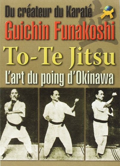 Image de GUICHIN FUNAKOSHI TO TE JITSU