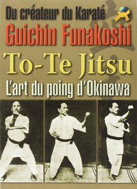 Image de GUICHIN FUNAKOSHI TO TE JITSU