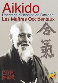 Image de AIKIDO LES MAITRES OCCIDENTAUX