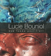 Image de LUCIE BOUNIOL, UNE FEMME POUR L'ART