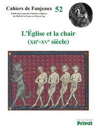 Picture of Cahiers de Fanjeaux N°52 - L'église et la Chair (XIIE-XVE)