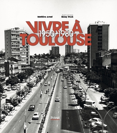 Image de VIVRE A TOULOUSE 1950-1980