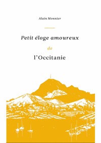 Picture of Petit éloge amoureux de l'Occitanie