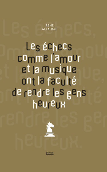 Image de Les échecs comme l'amour et la musique ont la faculté de rendre les gens heureux