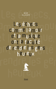 Image de Les échecs comme l'amour et la musique ont la faculté de rendre les gens heureux