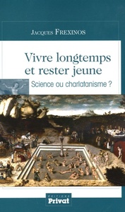 Picture of VIVRE LONGTEMPS ET RESTER JEUNE   SCIENCE OU CHARLATANISME