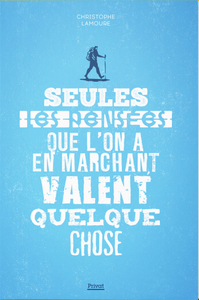Picture of Seules les pensées que l'on a en marchant valent quelque chose