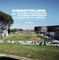 Image de CONSTRUIRE ET RECONSTRUIRE LE CAMPUS DU MIRAIL