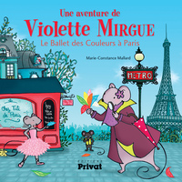 Picture of AVENTURE DE VIOLETTE MIRGUE T4 LE BALLET DES COULEURS A PARIS