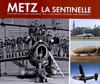 Picture of HISTOIRE DE LA BASE AERIENNE 128 DE METZ-FRESCATY