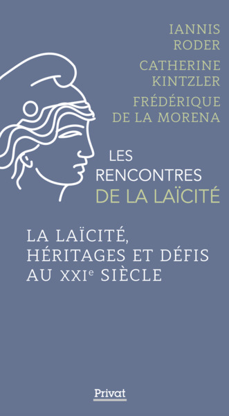 Image de La Laïcité, héritage et défis au XXIe siècle