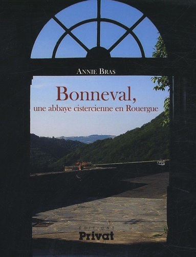 Image de BONNEVAL UNE ABBAYE CISTERCIENNE EN ROUERGUE (1147)