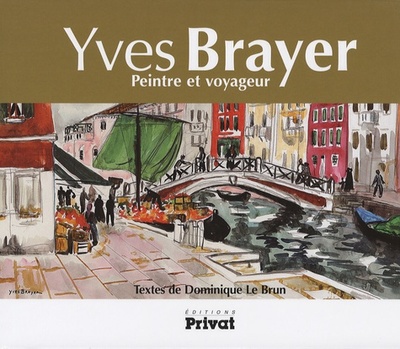 Image de YVES BRAYER PEINTRE ET VOYAGEUR