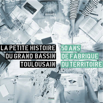 Picture of La petite histoire du grand bassin toulousain