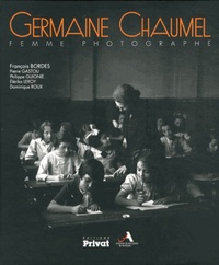 Image de GERMAINE CHAUMEL, FEMME PHOTOGRAPHE