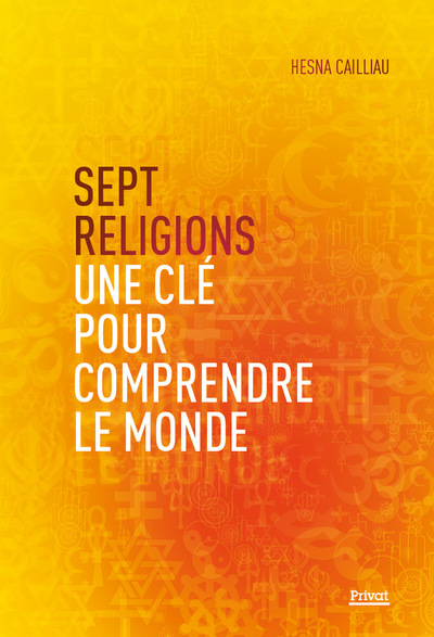 Image de Sept religions : une clé pour comprendre le monde