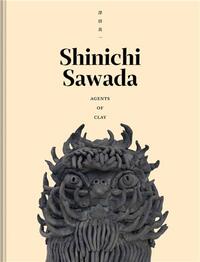 Picture of Shinichi Sawada: Agents of Clay /anglais