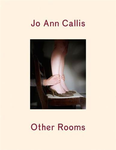 Image de Jo Ann Callis Other Rooms /anglais