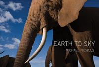 Image de Michael Nichols Earth to Sky /anglais