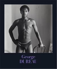 Image de George Dureau: The Photographs /anglais