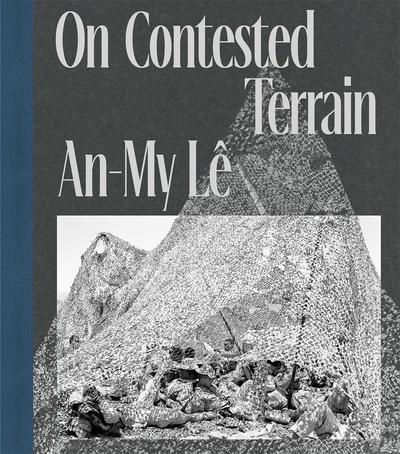 Image de An-My LE On Contested Terrain /anglais
