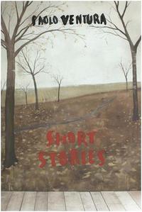 Image de Paolo Ventura Short Stories /anglais