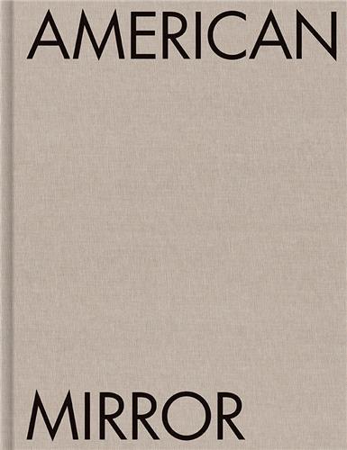 Image de Philip Montgomery American Mirror /anglais
