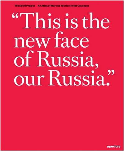 Image de Rob Hornstra The Sochi Project: An Atlas of War and Tourism in the Caucasus /anglais