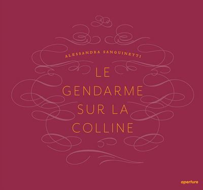 Image de Alessandra Sanguinetti Le Gendarme sur la Colline /franCais/anglais